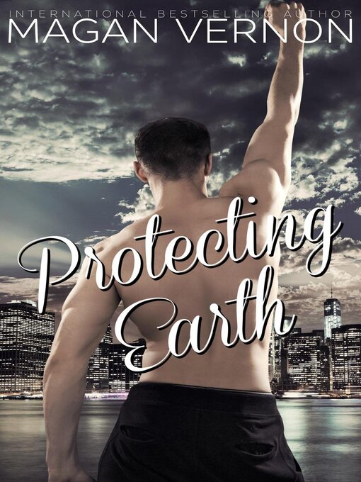 Title details for Protecting Earth by Magan Vernon - Wait list